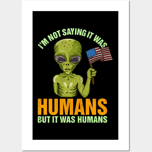 Funny Alien Quote - Martian Halloween Costume Gift Wall Art by biNutz